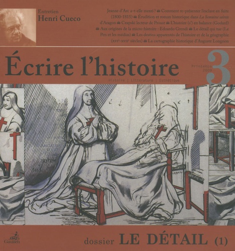 Gerd Krumeich - Ecrire l'histoire N° 3, Printemps 2009 : Le détail - Tome 1.