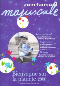 ENFANCE MAJUSCULE N° 50 JANVIER/FEVRIER 2000 : BIENVENUE SUR LA PLANETE 2000