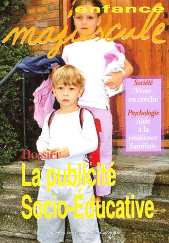 Christine Schuhl et Muriel Lavaur - Enfance majuscule N° 74 Janvier-Févrie : La publicité socio-Educative.