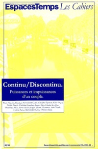 Christian Ruby et Jacques Lévy - EspacesTemps Les cahiers N° 82/83 : Continu/Discontinu - Puissances et impuissances d'un couple.