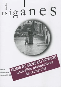 Roms et gens du voyage, nouvelles perspectives de recherche