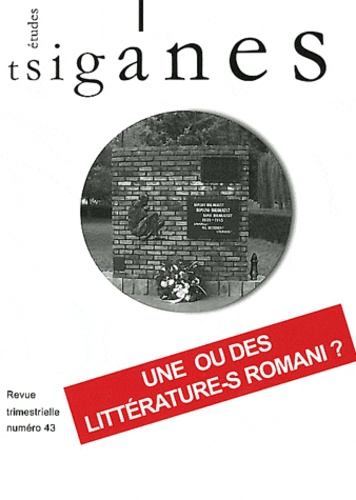 Alain Reyniers - Etudes tsiganes N° 43 : Une ou des littérature-s romani ? - Littérature romani en Europe centrale et orientale.