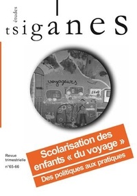 Jacqueline Charlemagne - Etudes tsiganes N° 65-66 : Scolarisation des enfants "du voyage" - Des politiques aux pratiques.