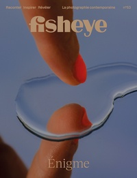  BE Contents - Fisheye N° 53, mai 2022 : Enigme.