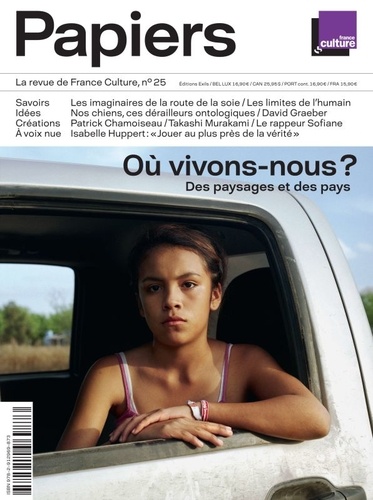 Philippe Thureau-Dangin - France Culture Papiers N° 25, juillet-septembre 2018 : Où vivons-nous ? - Des paysages et des pays.