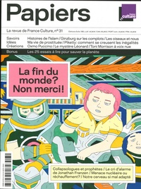 Philippe Thureau-Dangin - France Culture Papiers N° 31, janvier-mars 2020 : La fin du monde ? Non merci !.