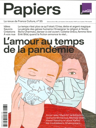 Philippe Thureau-Dangin - France Culture Papiers N°35, janvier-mars 2021 : L'amour au temps de la pandémie.