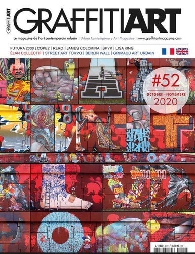  Graffiti Art - Graffiti Art N° 52, septembre-octobre 2020 : .