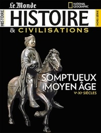  Malesherbes Publications - Histoire & civilisations Hors-Série N° 15, septembre 2021 : Somptueux Moyen-âge.