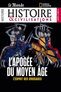 L'apogée du Moyen Age "l'esprit des croisades"