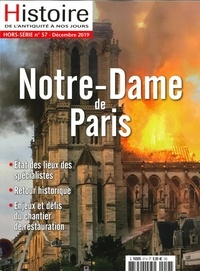  Faton - Histoire de l'Antiquité à nos jours Hors-série N° 57, décembre 2019 : Notre Dame de Paris.