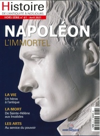  Faton - Histoire de l'Antiquité à nos jours Hors-série N° 61, avril 2021 : Napoléon : mort d'un héros antique.