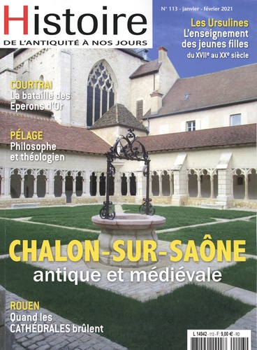 Adrien Bostmambrun - Histoire de l'Antiquité à nos jours N° 113, janvier-février 2021 : Chalon-sur-Saône antique et médiévale.
