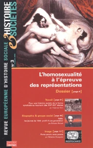 Histoire & Sociétés N° 3 troisième trimestre 2002 : L'homosexualité à l'épreuve des représentations