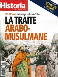  Sophia Publications - Historia N° 899, novembre 2021 : VIIe-XXe - L'esclavage en terres d'islam - La traite arabo-musulmane.
