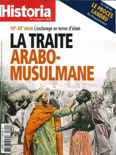  Sophia Publications - Historia N° 899, novembre 2021 : VIIe-XXe - L'esclavage en terres d'islam - La traite arabo-musulmane.