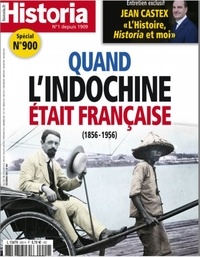  Sophia Publications - Historia N° 900, décembre 2021 : Quand l'Indochine était française (1856-1956).