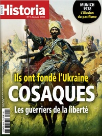  Sophia Publications - Historia N° 906, juin 2022 : Cosaques, les guerriers de la liberté - Ils ont fondé l'Ukraine.
