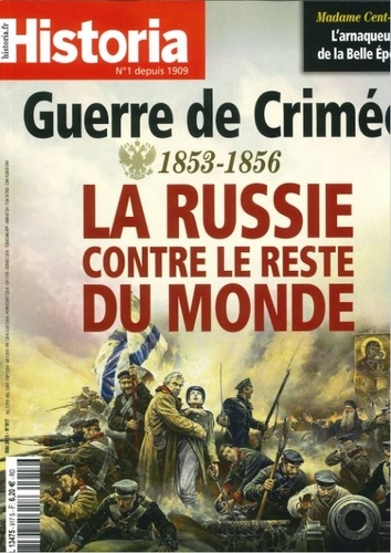  Sophia Publications - Historia N° 917, mai 2023 : Guerre de Crimée - La Russie contre le reste du Monde.