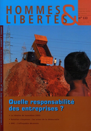Bernard Saincy et Hugues Sibille - Hommes & Libertés N° 133, Janvier-Mars : Quelle responsabilité des entreprises ?.