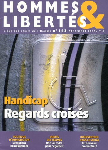Jean-François Mignard - Hommes & Libertés N° 163, Septembre 2013 : Handicap : regards croisés.