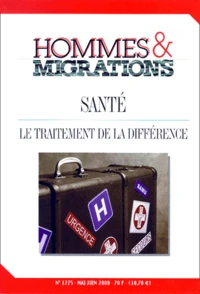 Hommes & migrations n° 1225 Mai-Juin 2000 : Santé. Le traitement de la différence