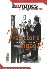Marie Poinsot - Hommes & Migrations N° 1257, septembre-octobre 2005 : Trajectoire d'un intellectuel engagé - Hommage à Philippe Dewitte.