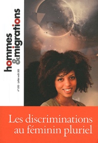Rachid Alaoui - Hommes & Migrations N° 1292, Juillet-aoû : Les discriminations au féminin pluriel.