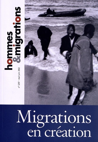 Jacques Barou et Marie Poinsot - Hommes & Migrations N° 1297, Mai-juin 20 : Migrations en création.