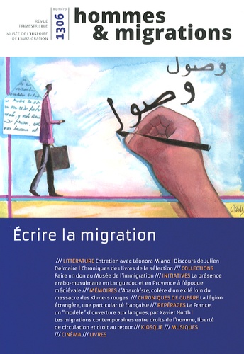 Delphine Leroy et Amandine Spire - Hommes & Migrations N° 1306, Avril-mai-juin 2014 : Ecrire la migration.