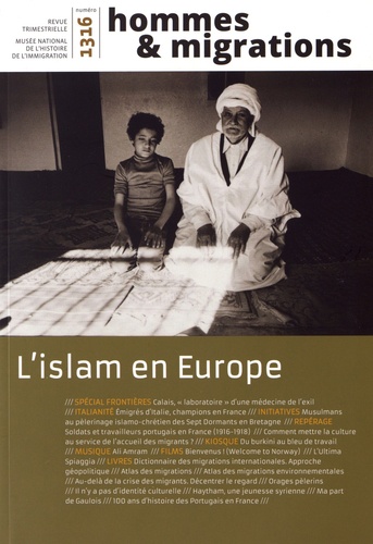Marie Poinsot et Hélène Orain - Hommes & Migrations N° 1316, mars-avril-mai 2017 : L'islam en Europe.