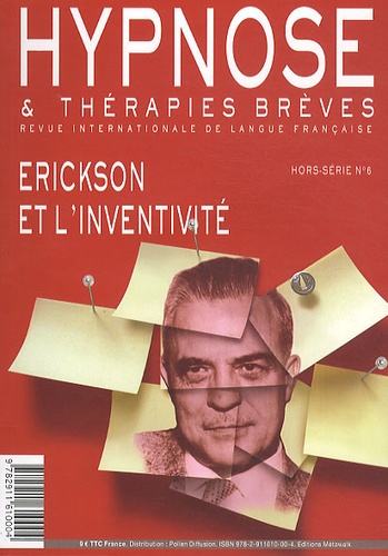 Patrick Bellet - Hypnose & thérapies brèves Hors-série N° 6 : Erickson et l'inventivité.