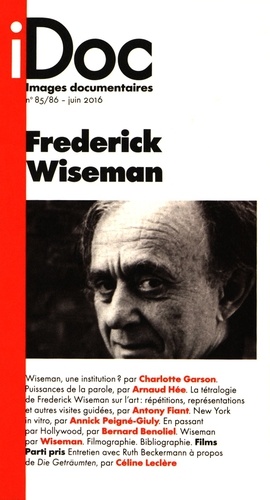 Images documentaires N° 85/86, juin 2016 Frederick Wiseman