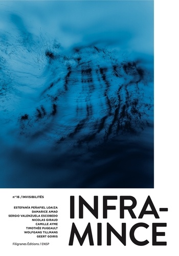 Infra-mince N° 16 Invisibilités