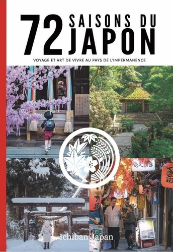 Ichiban Japan - Koko  : 72 saisons du Japon.