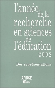 Afirse - L'année de la recherche en sciences de l'éducation 2002 : Des représentations.