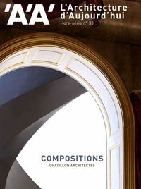  Archipress - L'architecture d'aujourd'hui Hors-série Mai 2021 : Compositions - Chatillon architectes.