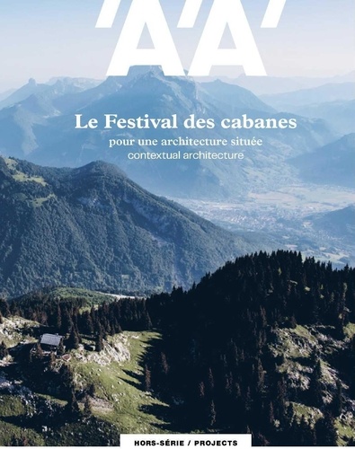  Archipress - L'architecture d'aujourd'hui Hors-série mars 2020 : Festival des cabannes.
