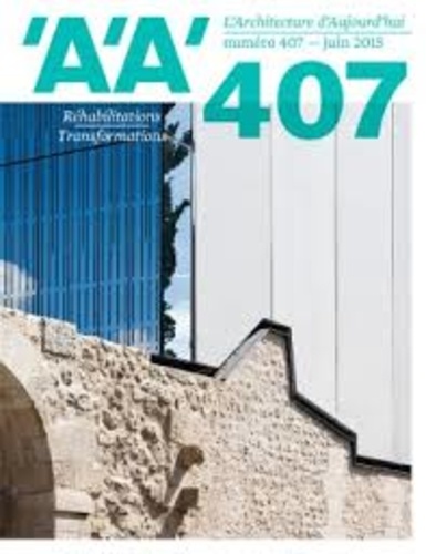 François Fontès - L'architecture d'aujourd'hui N° 407, juin 2015 : Réhabilitation / Transformation.