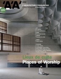 Emmanuelle Borne - L'architecture d'aujourd'hui N° 442, avril-mai 2021 : Lieux de culte.