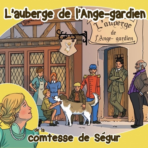  Comtesse de Ségur - L'auberge de l'ange gardien - CD audio.