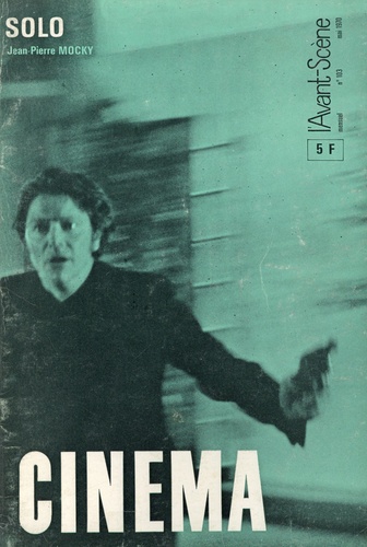 L'Avant-Scène Cinéma N° 103, Mai 1970 Solo. Jean-Pierre Mocky