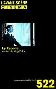 Yves Alion - L'Avant-Scène Cinéma N° 522, mai 2003 : Le rebelle.