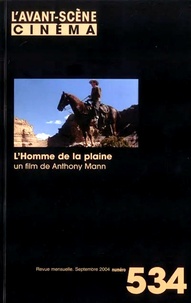 Yves Alion - L'Avant-Scène Cinéma N° 534, septembre 2004 : L'Homme de la plaine.
