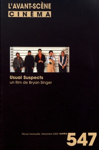 Yves Alion - L'Avant-Scène Cinéma N° 547, décembre 2005 : Usual Suspects - Un film de Bryan Singer.