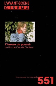 Yves Alion - L'Avant-Scène Cinéma N° 551, avril 2006 : L'ivresse du pouvoir.