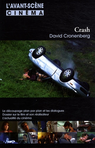 David Cronenberg - L'Avant-Scène Cinéma N° 570 : Crash.