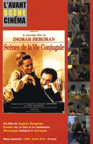 Ingmar Bergman - L'Avant-Scène Cinéma N° 590, Février 2012 : Scènes de la vie conjugale.