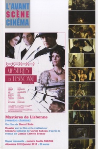Yves Alion - L'Avant-Scène Cinéma N° 598/599, décembre : Mystères de Lisbonne, de Raoul Luiz.