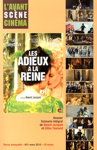 Yves Alion - L'Avant-Scène Cinéma N° 601, Mars 2013 : Les adieux à la reine - Scénario intégral de Benoît Jacquot et Gilles Taurand.